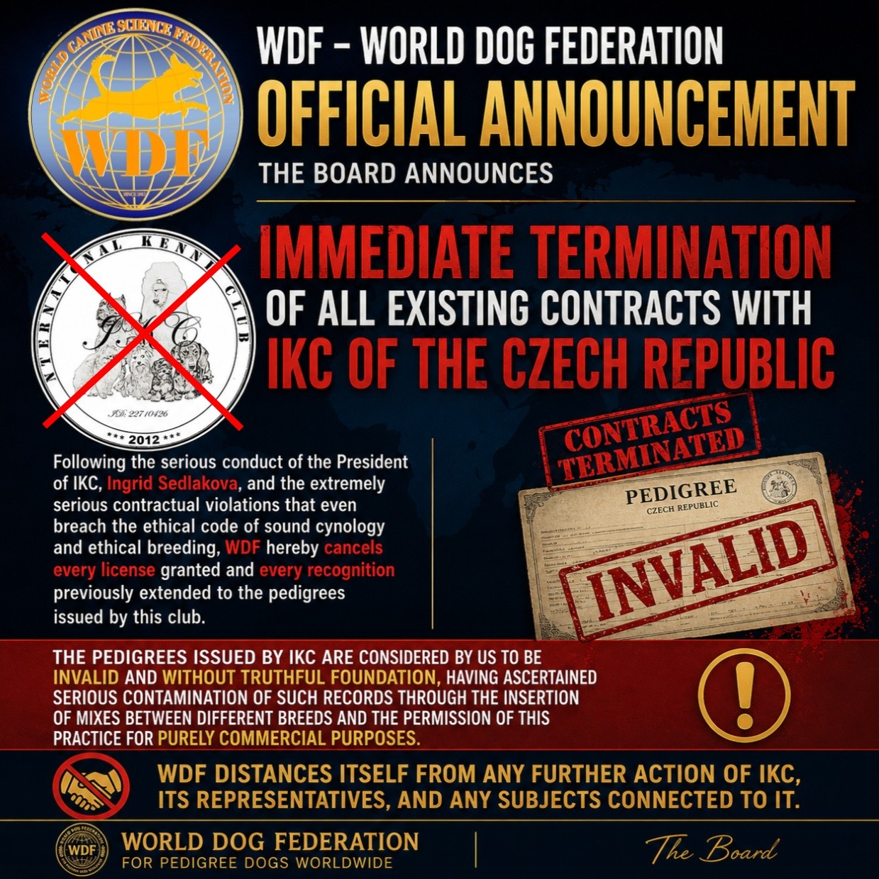 The expulsion of the IKC club of the Czech Republic is reported for very serious contractual violations of the code of ethics, and for the lack of adequate zootechnical checks to safeguard canine breeds, for violating the registers by continuously introducing canine crossbreeds, creating a serious trigger for compromised breeds.
